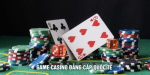 Game Casino Đẳng Cấp Quốc Tế